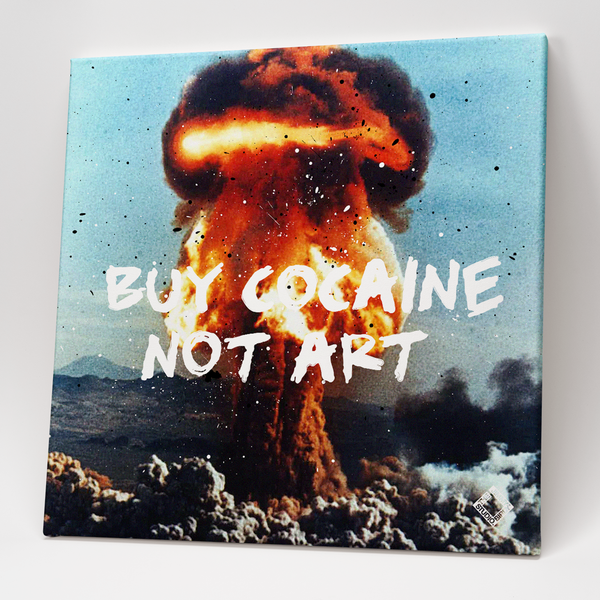 Buy Cocaine Not Art